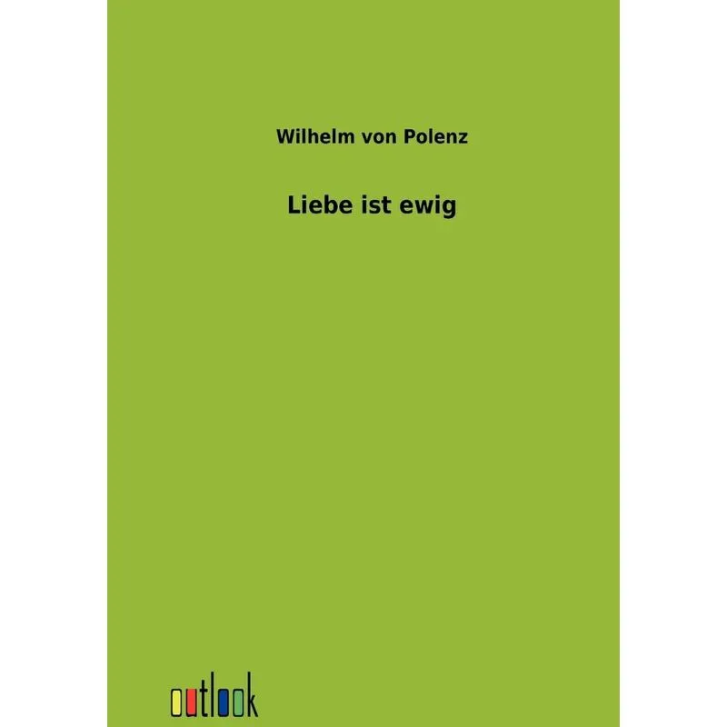 Liebe ist ewig. Liebe ist ewig