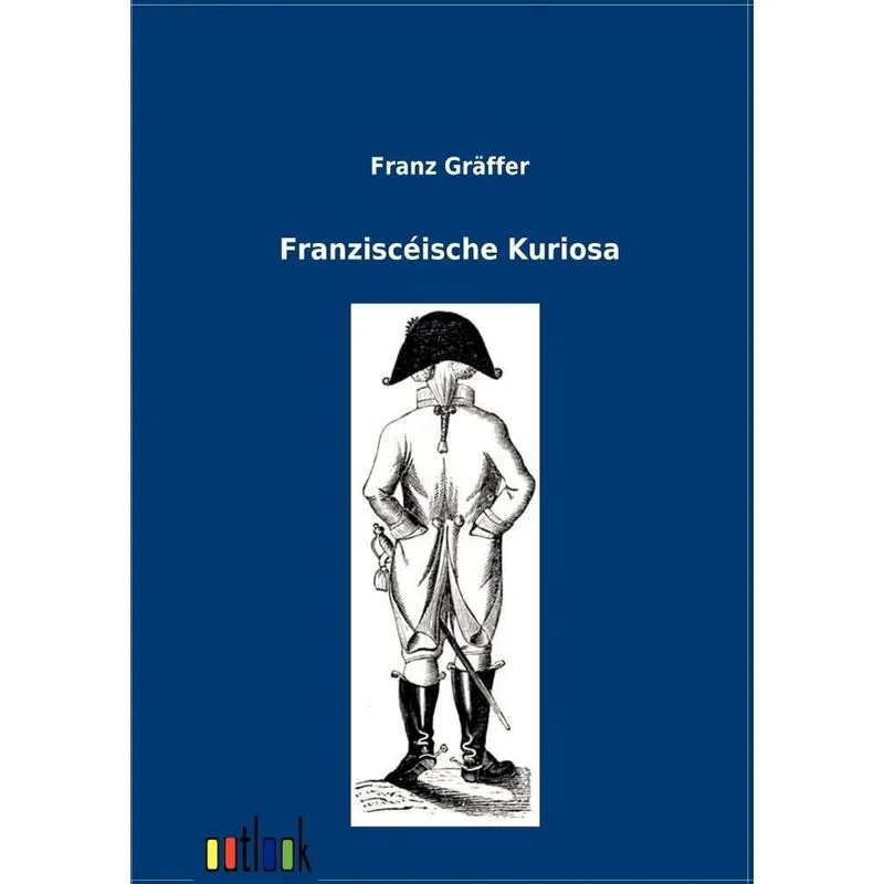 Franzisceische Kuriosa