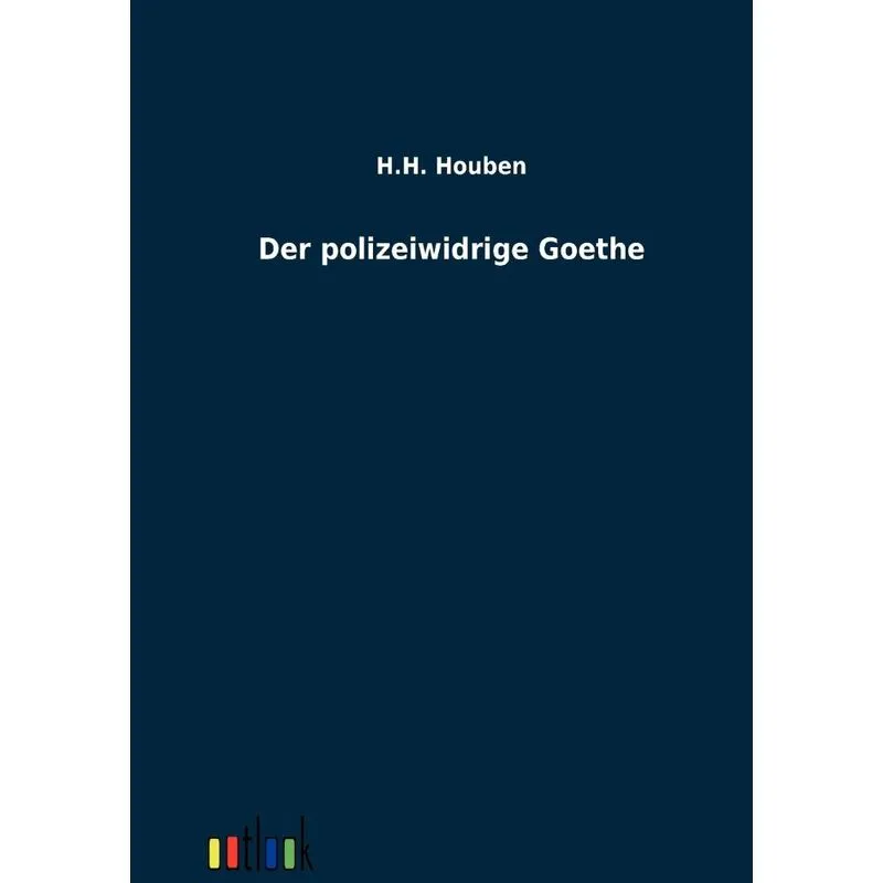 Der Polizeiwidrige Goethe