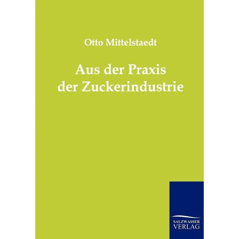 Aus der Praxis der Zuckerindustrie