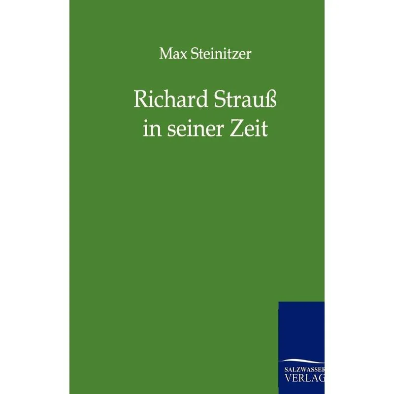 Richard Strauß in seiner Zeit
