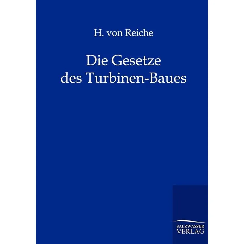 Die Gesetze Des Turbinen-Baues