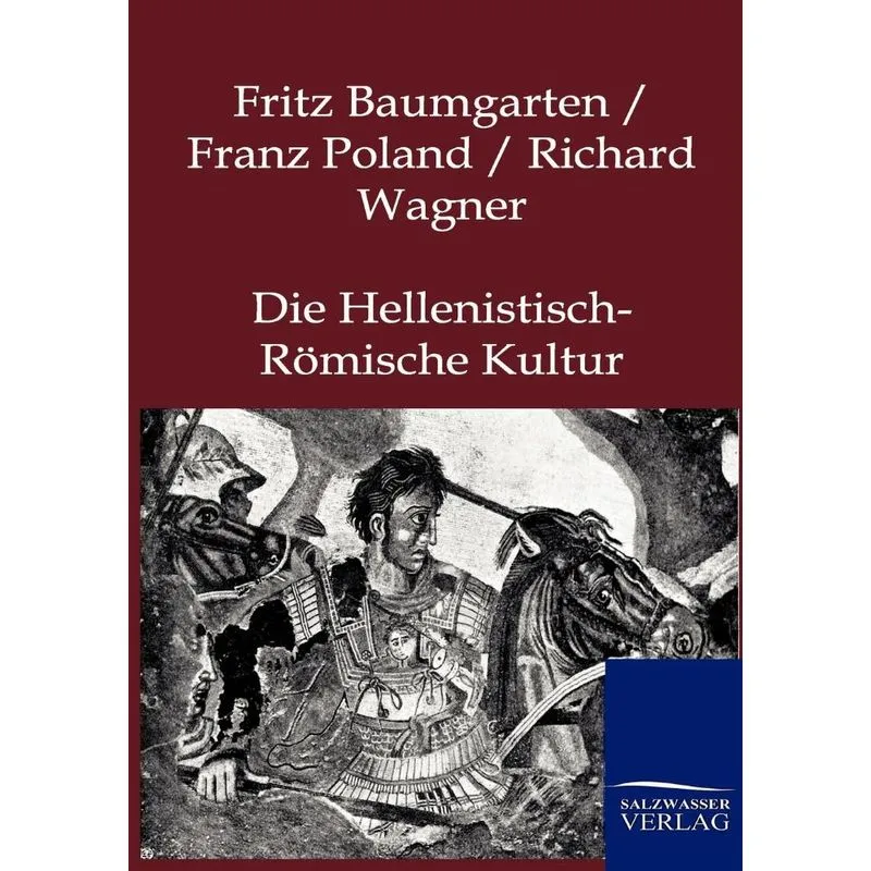 Die Hellenistisch-Römische Kultur