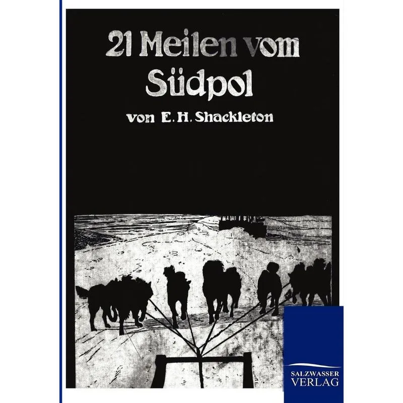 21 Meilen vom Südpol