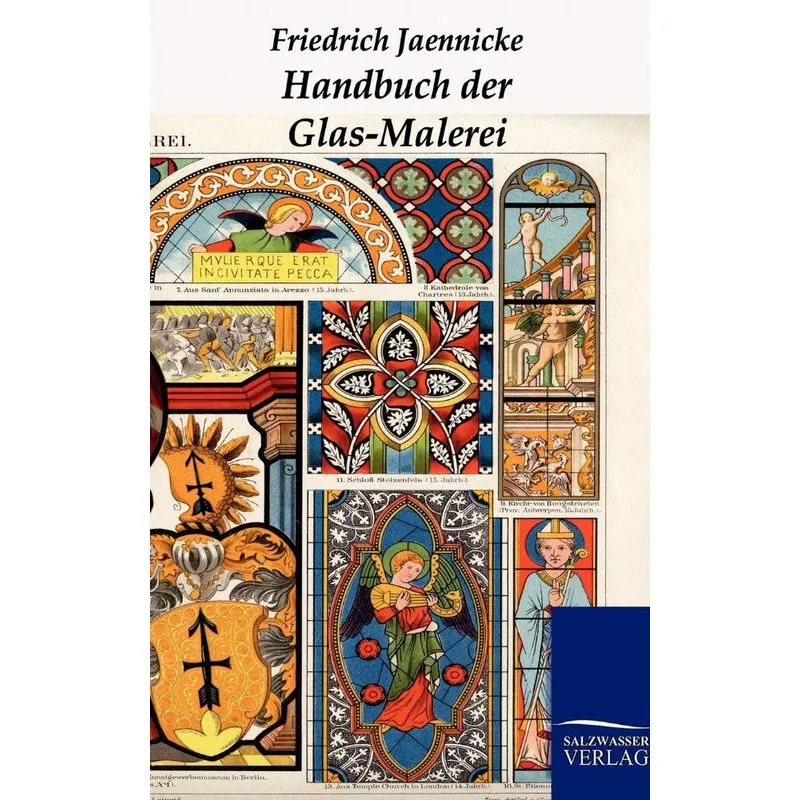 Handbuch Der Glas-Malerei
