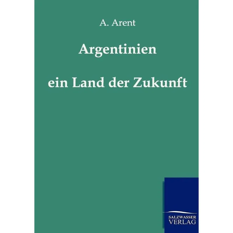 Argentinien - ein Land der Zukunft