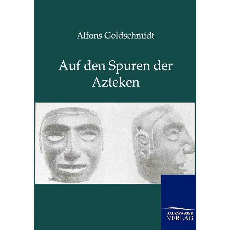 Auf den Spuren der Azteken