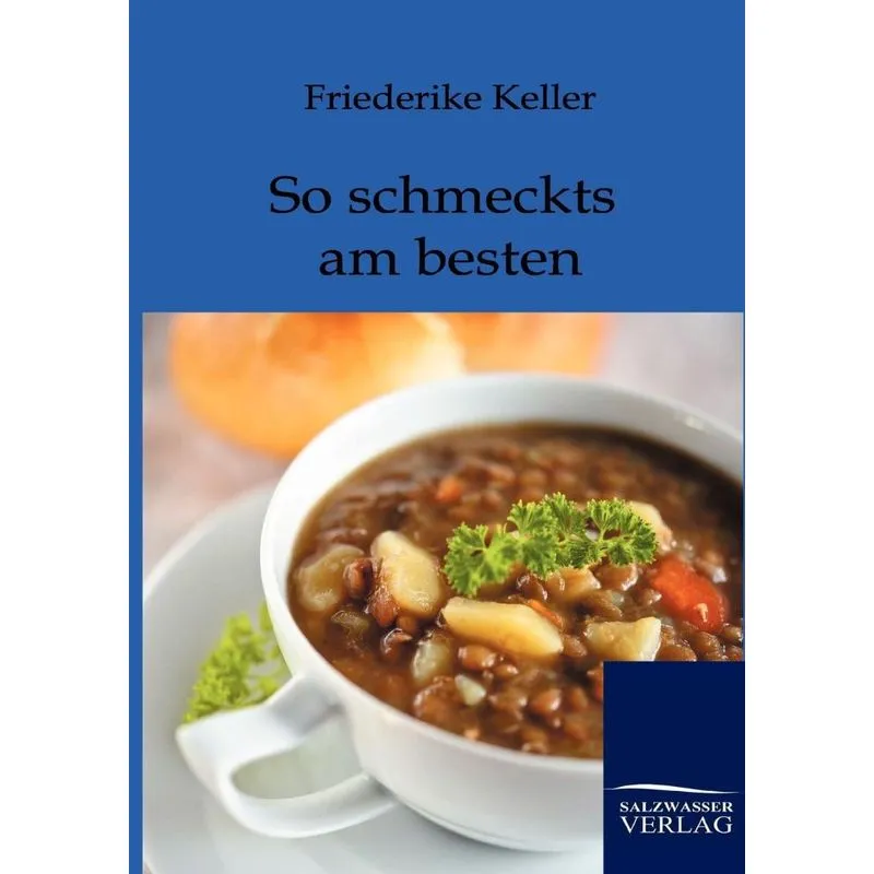 So schmeckts am besten