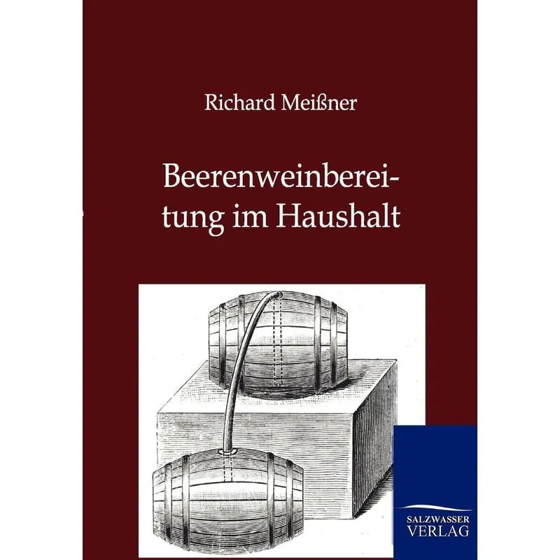 Beerenweinbereitung im Haushalt