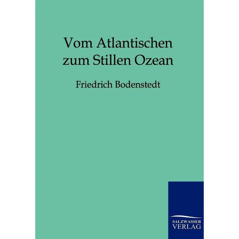 Vom Atlantischen zum Stillen Ozean