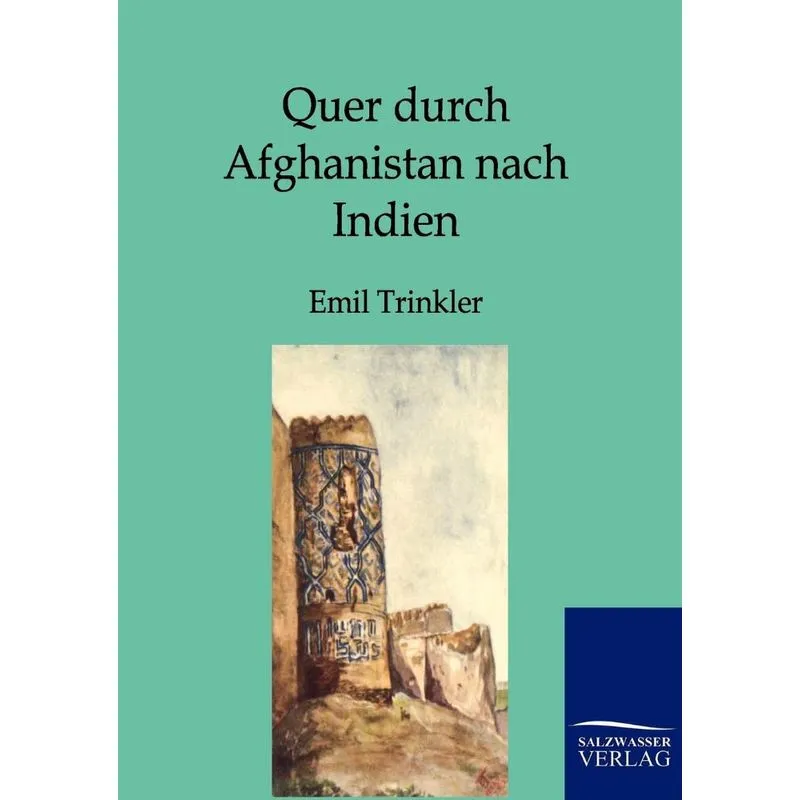 Quer durch Afghanistan nach Indien