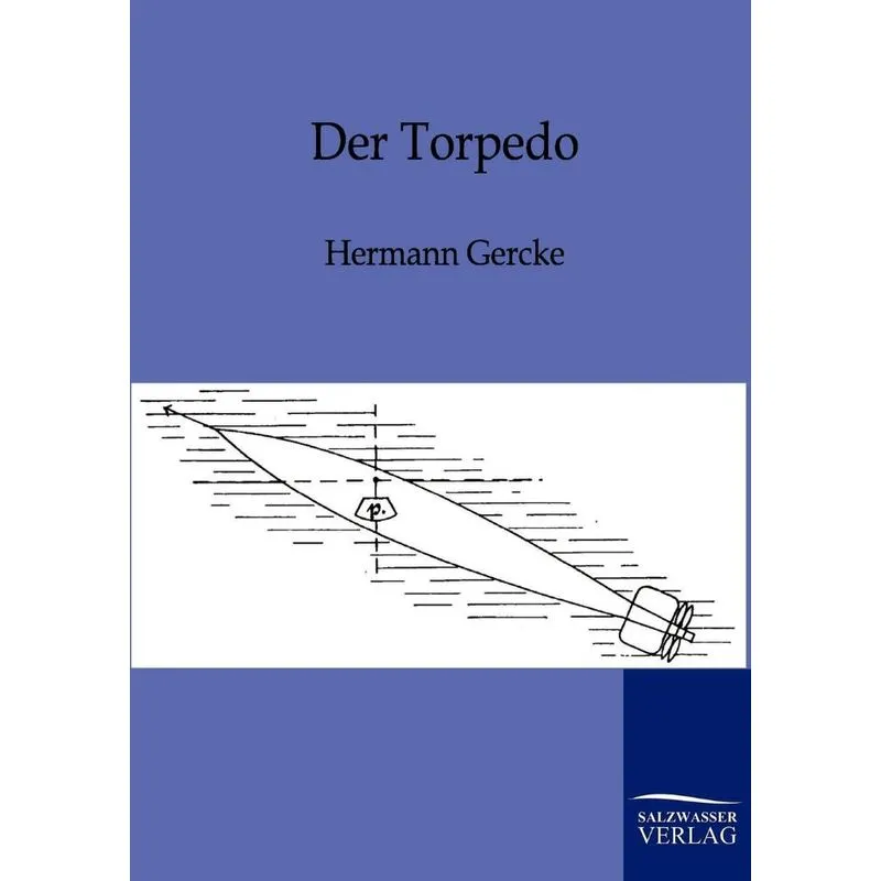 Der Torpedo. Der Torpedo