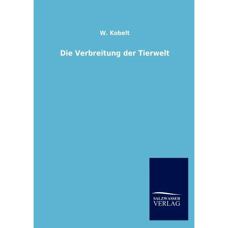 Die Verbreitung der Tierwelt