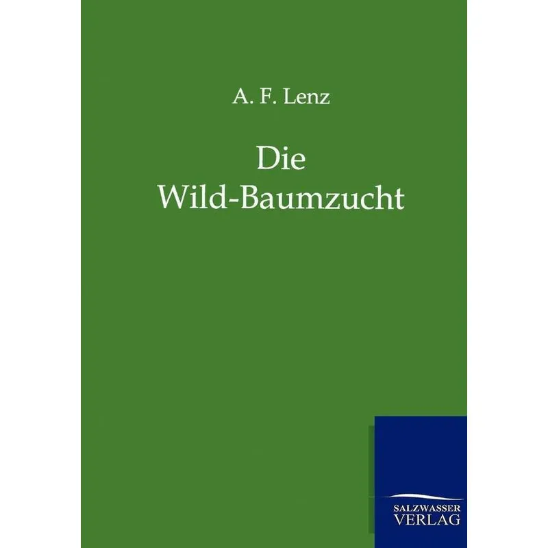 Die Wild-baumzucht