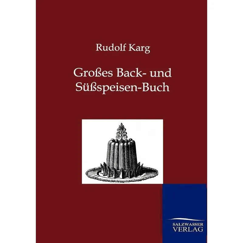 Großes Back- und Süßspeisen-Buch