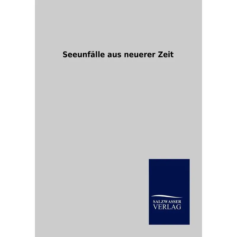 Seeunfälle Aus Neuerer Zeit