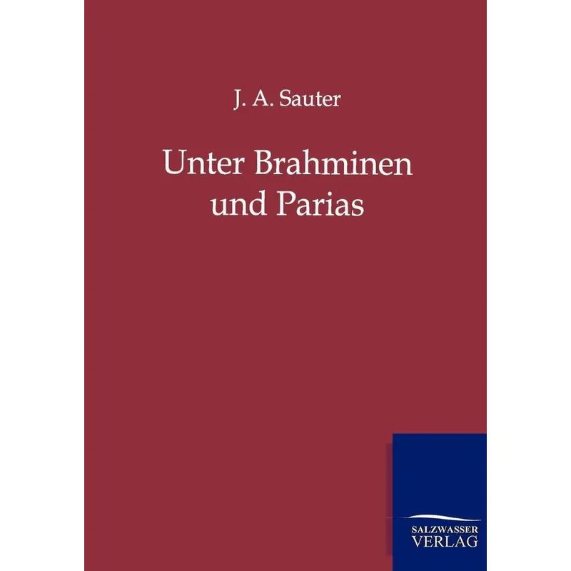 Unter Brahminen und Parias