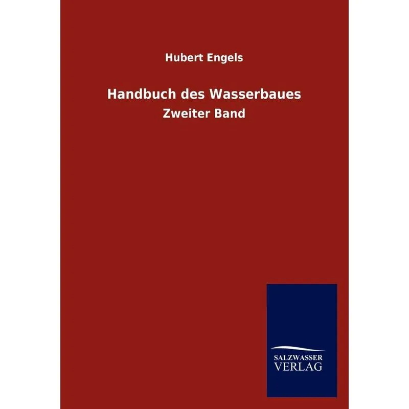 Handbuch des Wasserbaues