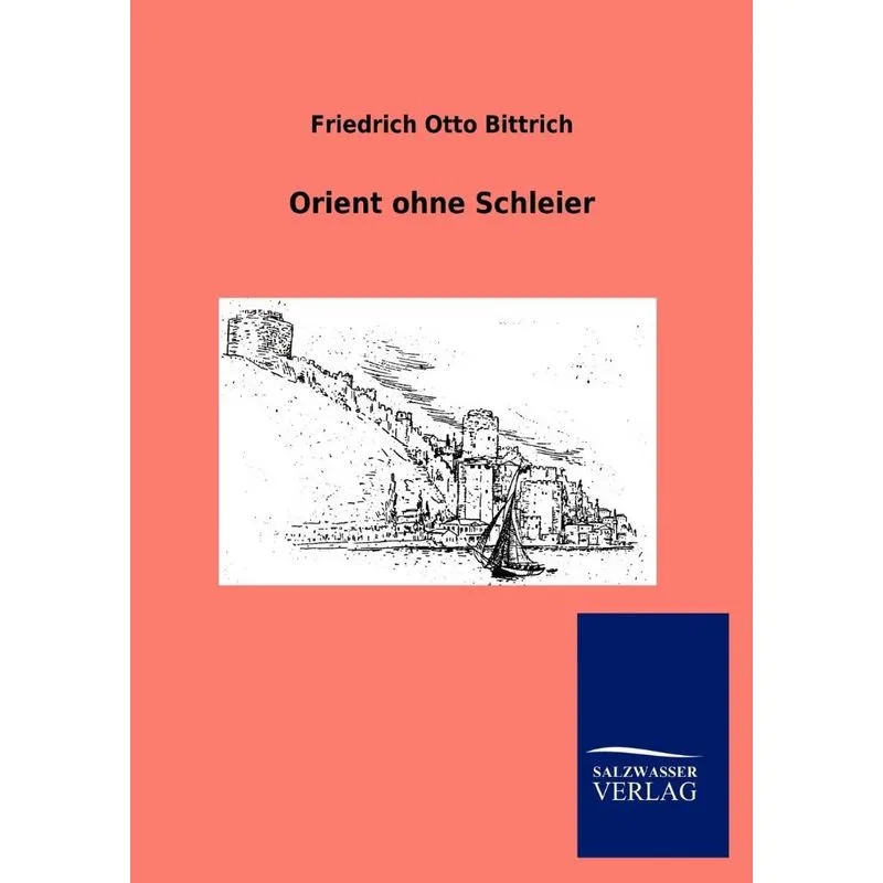 Orient ohne Schleier