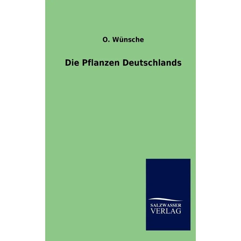 Die Pflanzen Deutschlands