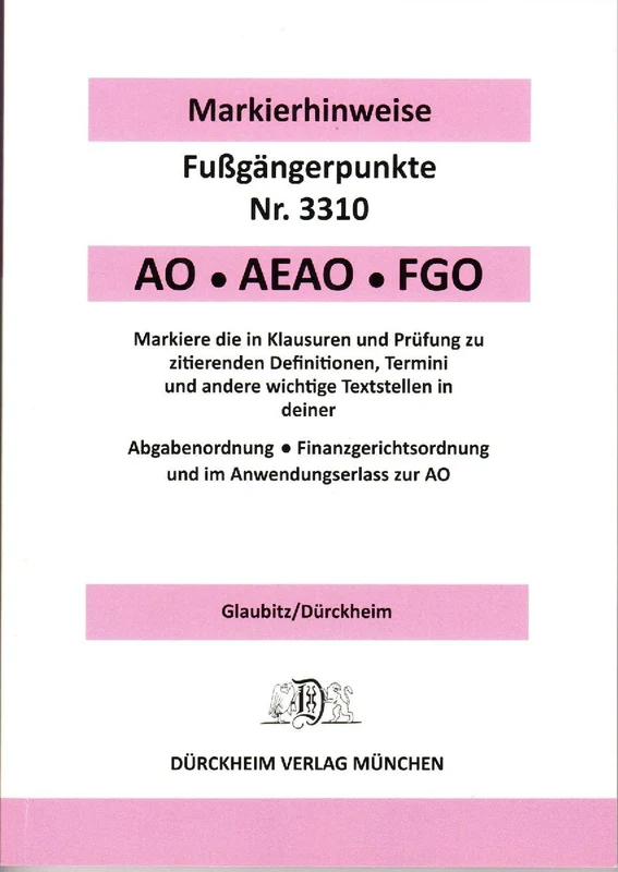 ABGABENORDNUNG & FGO Dürckheim-Markierhinweise/Fußgängerpunkte für das Steuerberaterexamen: Dürckheim'sche Markierhinweise