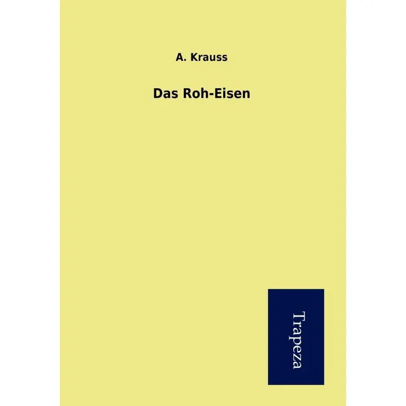 Das Roh-Eisen