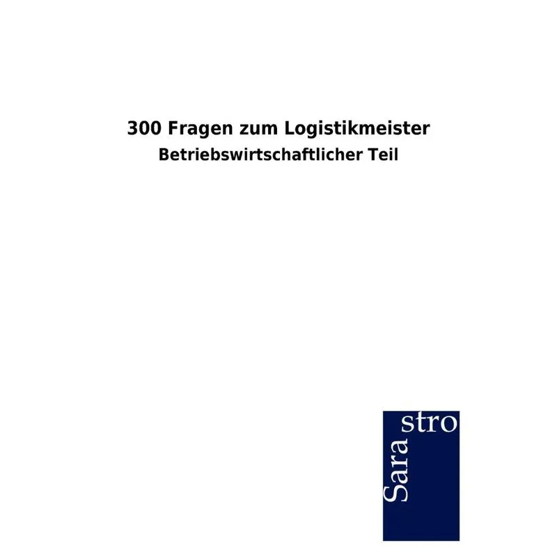 300 Fragen zum Logistikmeister