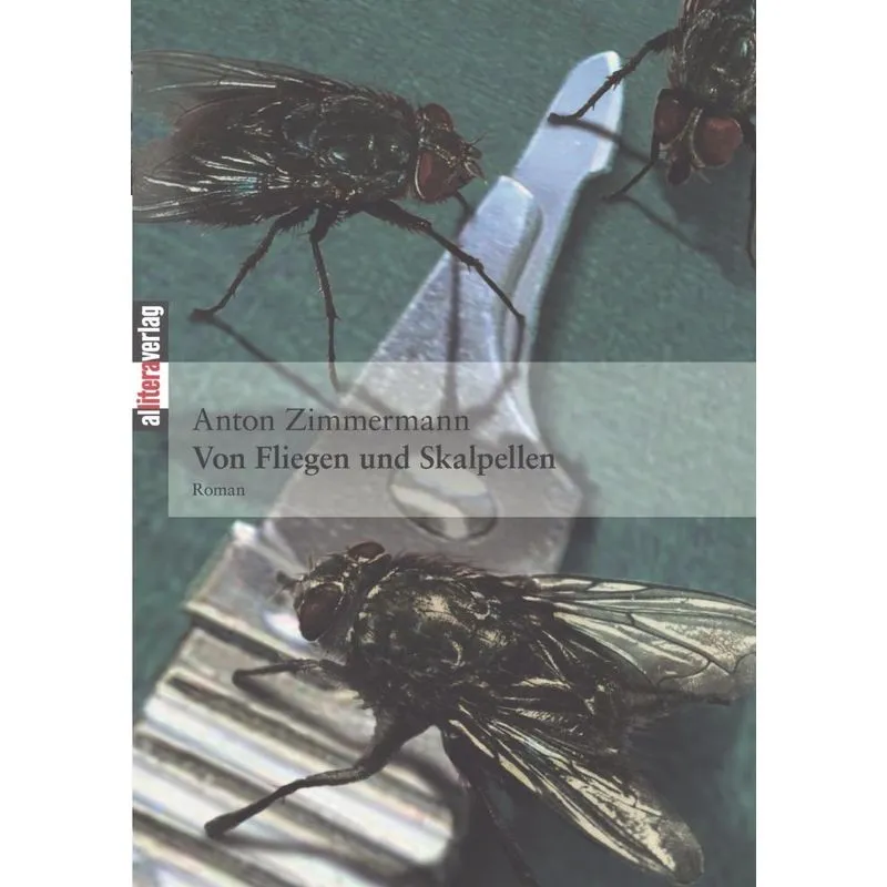 Von Fliegen und Skalpellen
