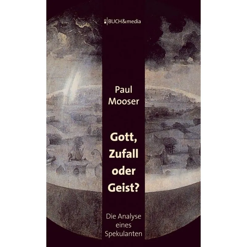 Gott, Zufall oder Geist?