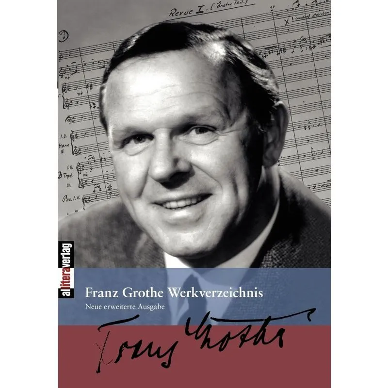 Franz Grothe Werkverzeichnis