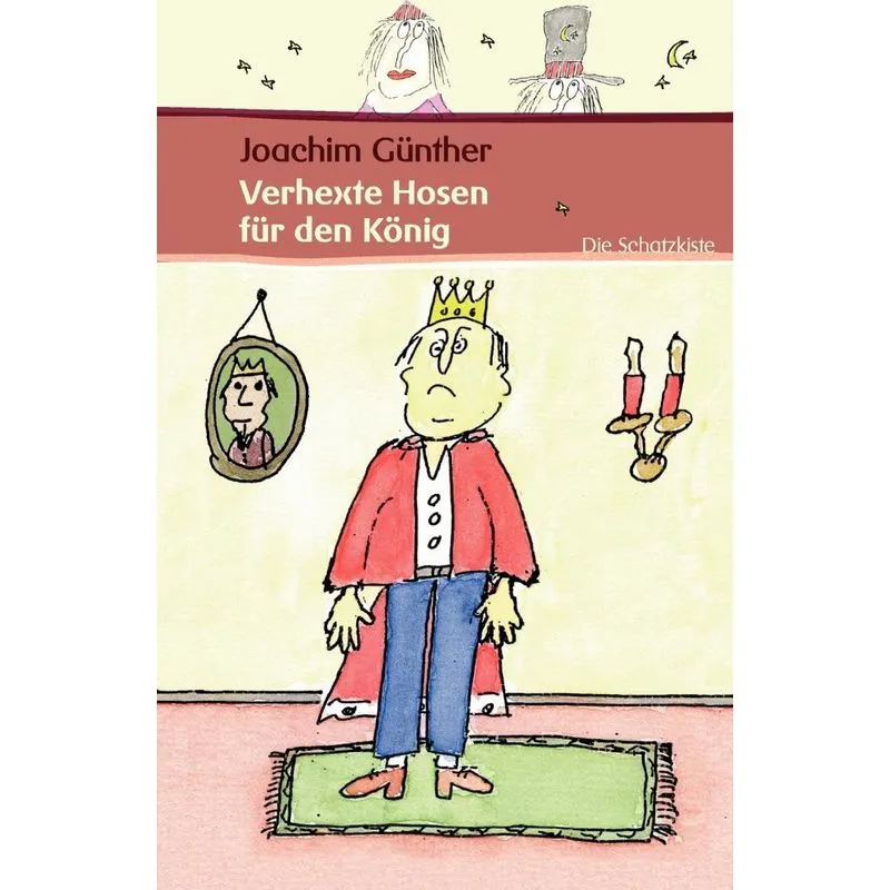 Verhexte Hosen für den König