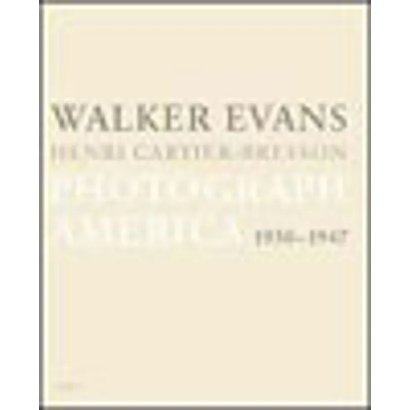 WALKER EVANS E HENRI CARTIER-BRESSON - PHOTOGRAPH AMERICA