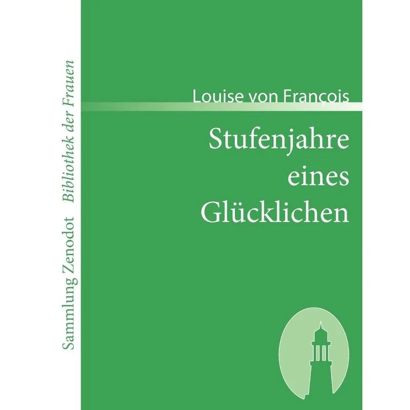 Stufenjahre eines Glücklichen