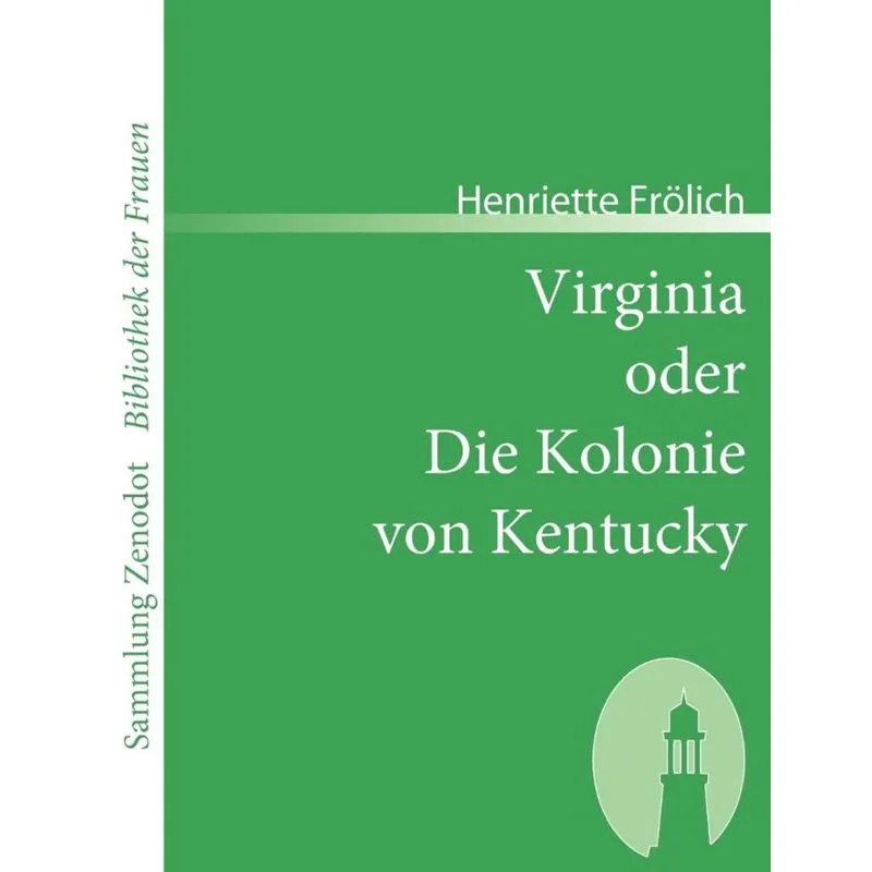 Virginia Oder Die Kolonie Von Kentucky