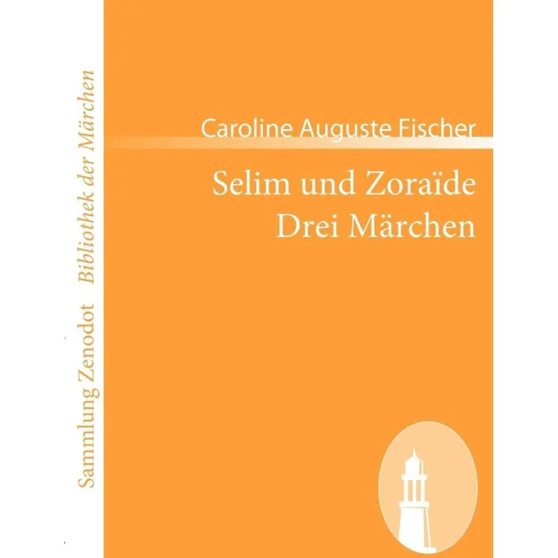 Selim Und Zora de /Drei M Rchen
