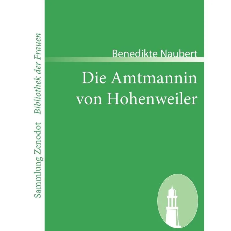 Die Amtmannin von Hohenweiler
