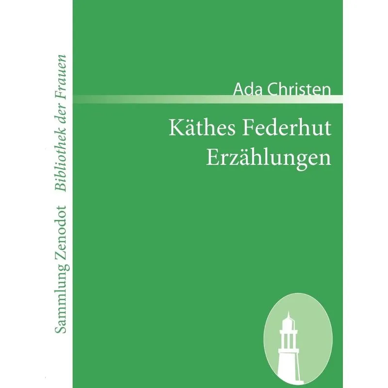 Käthes Federhut /Erzählungen