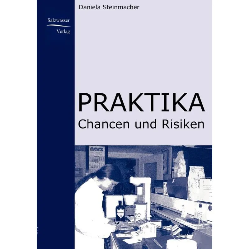 Praktika - Chancen und Risiken