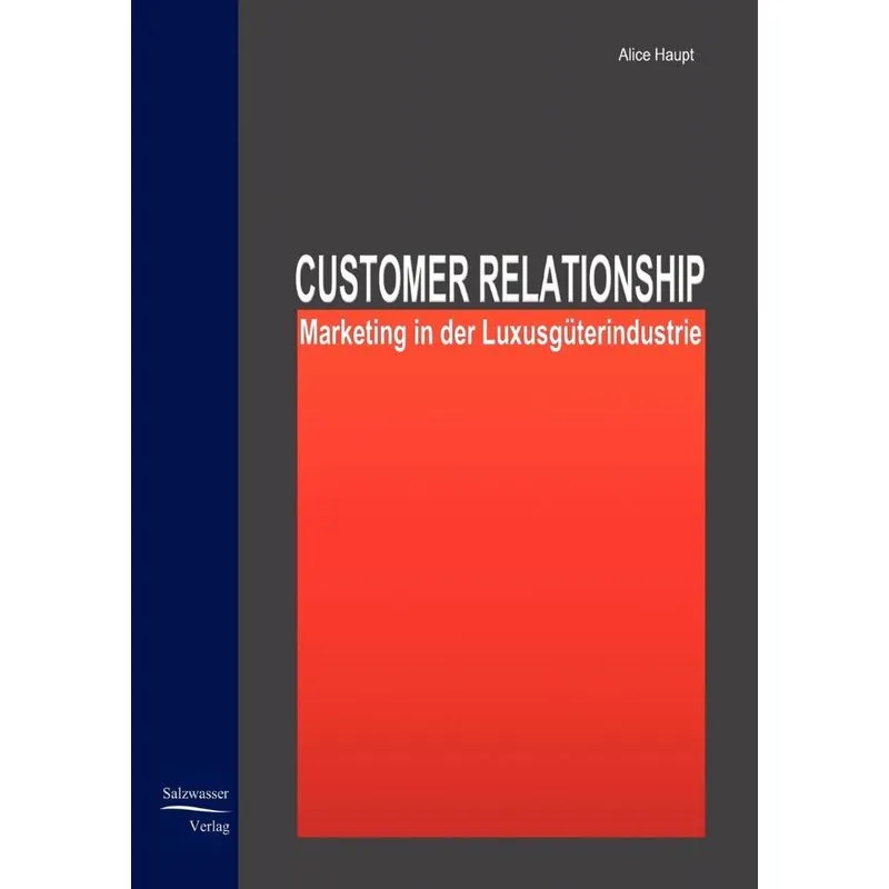 Customer Relationship Marketing In Der Luxusgüterindustrie