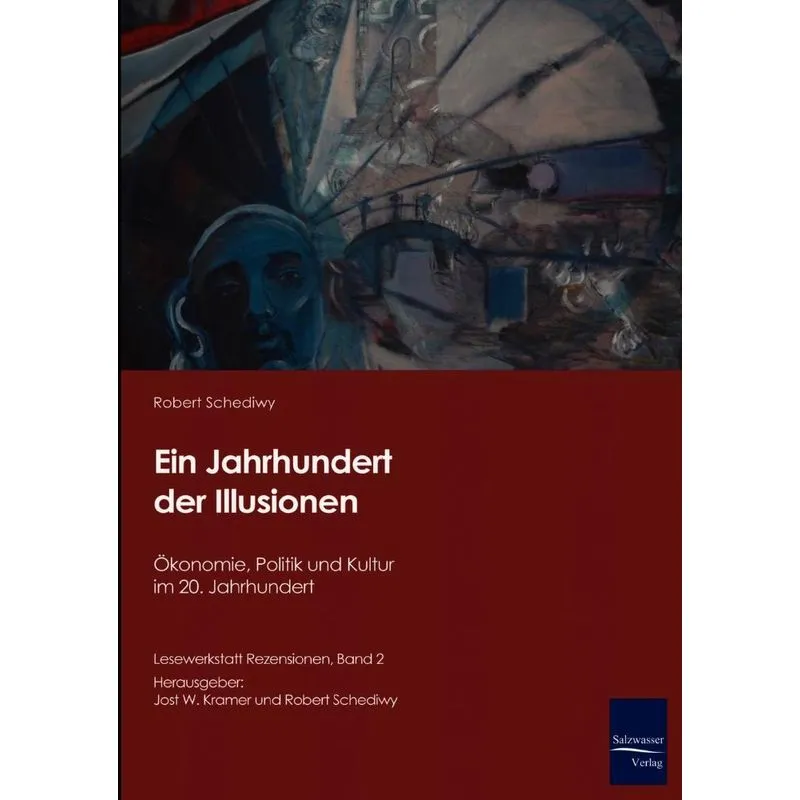 Ein Jahrhundert Der Illusionen