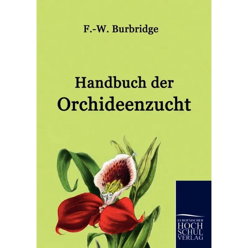 Handbuch Der Orchideenzucht