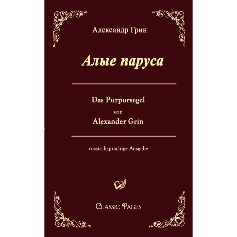 Das Purpursegel / Alye Parusa