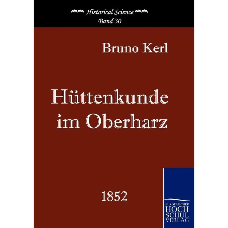 Hüttenkunde im Oberharz
