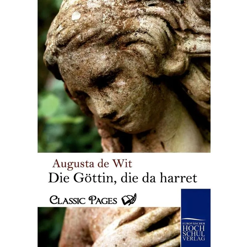 Die Gottin, Die Da Harret