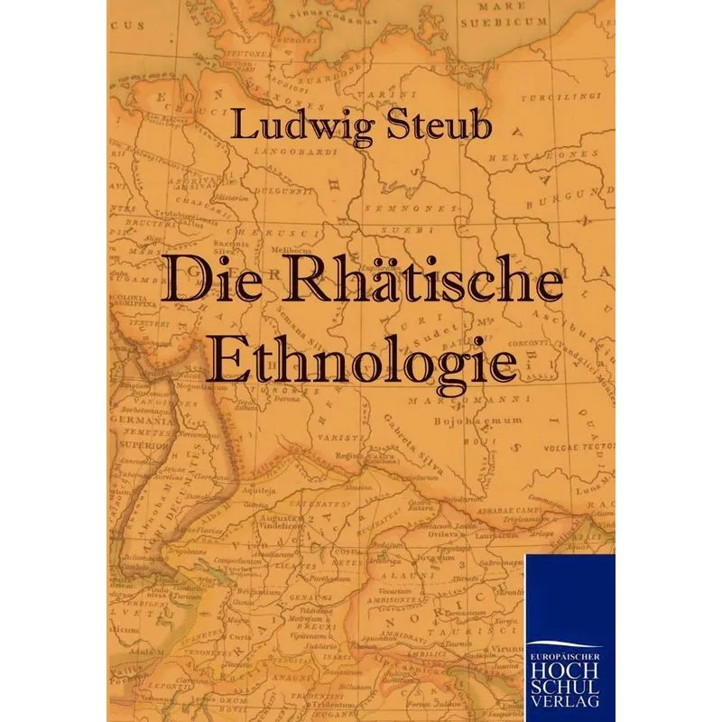 Die Rhätische Ethnologie
