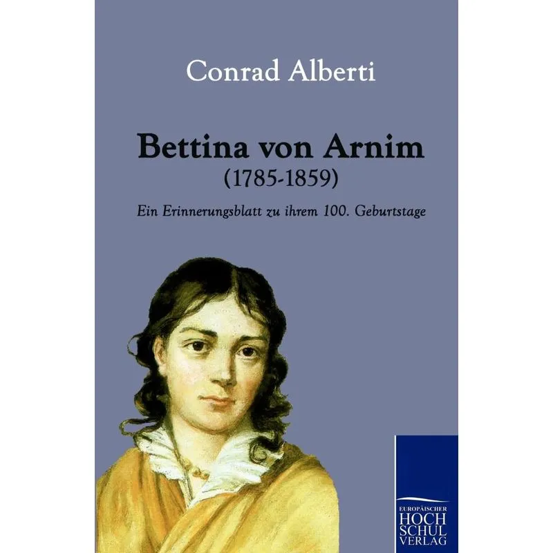 Bettina Von Arnim (1785-1859)