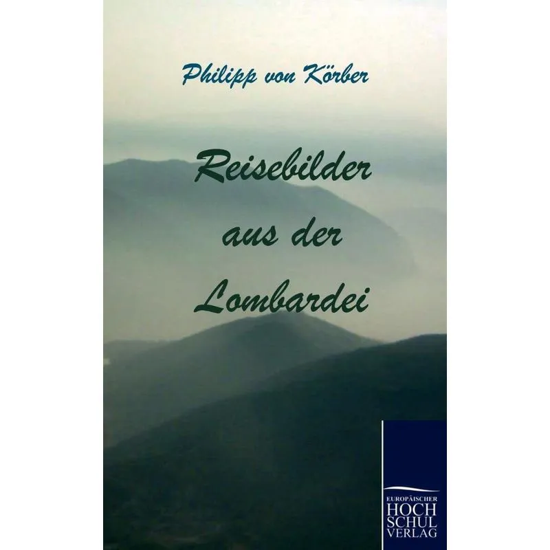 Reisebilder aus der Lombardei