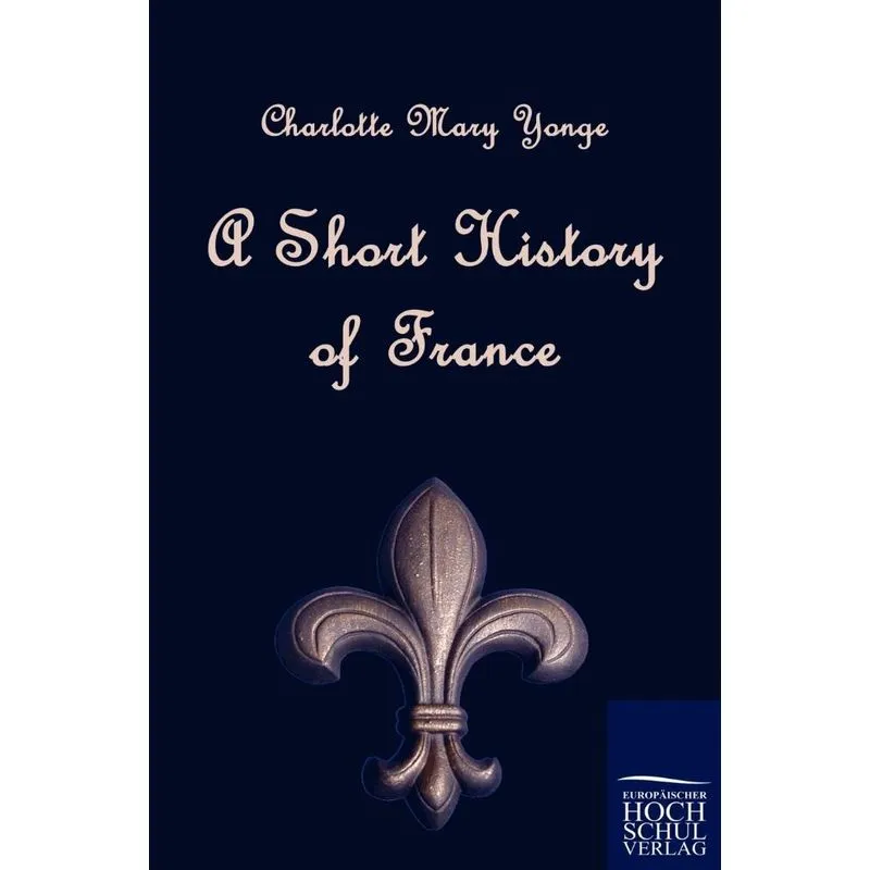 A Short History of France