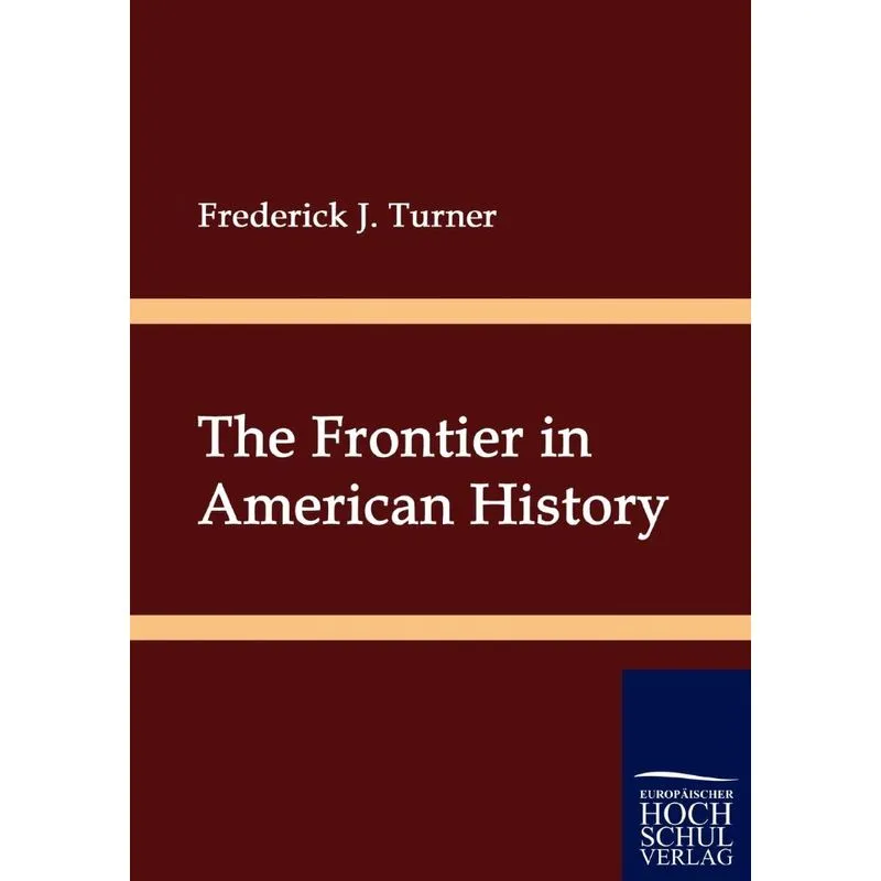 The Frontier In American History