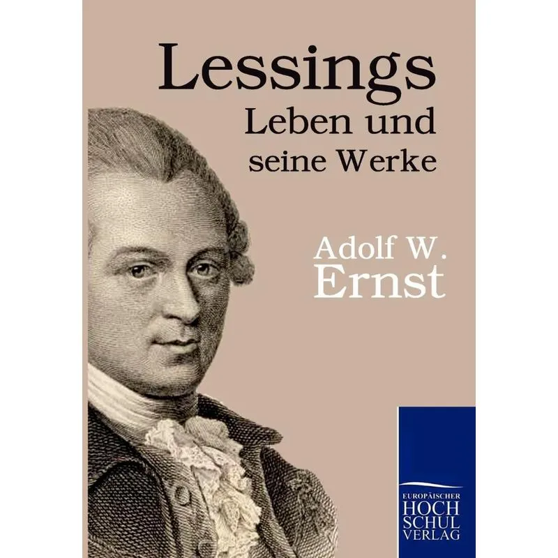 Lessings Leben Und Seine Werke
